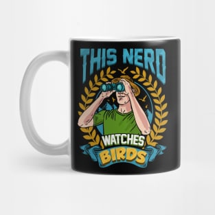 Bird Nerd This Nerd Watches Birds Mug